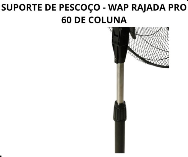 SUPORTE DE PESCOÇO - WAP RAJADA PRO 60 DE COLUNA C/ PARAFUSO - Imagem 12